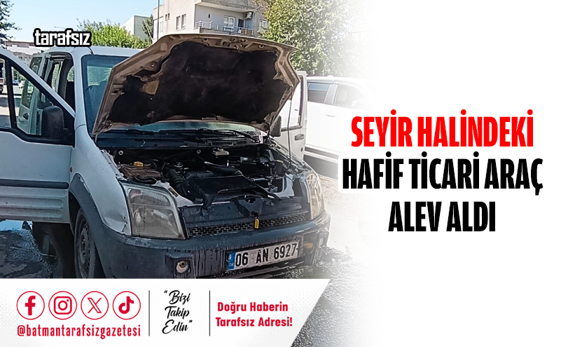 Seyir Halindeki Hafif Ticari Araç Alev Aldı