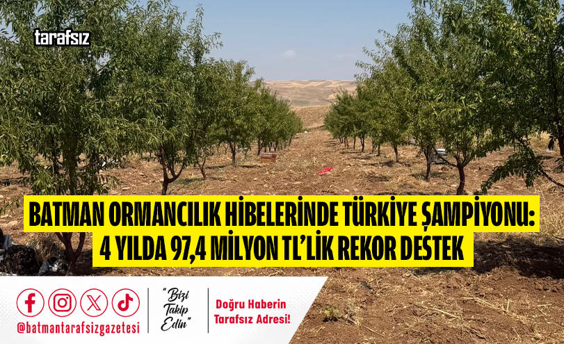 Batman Ormancılık Hibelerinde Türkiye Şampiyonu