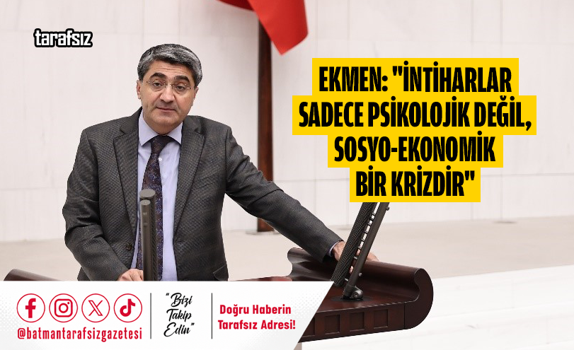 Ekmen: “İntiharlar Sadece Psikolojik Değil, Sosyo-Ekonomik Bir Krizdir”