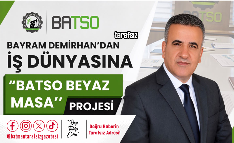 DEMİRHAN’DAN İŞ DÜNYASINA “BATSO BEYAZ MASA” PROJESİ