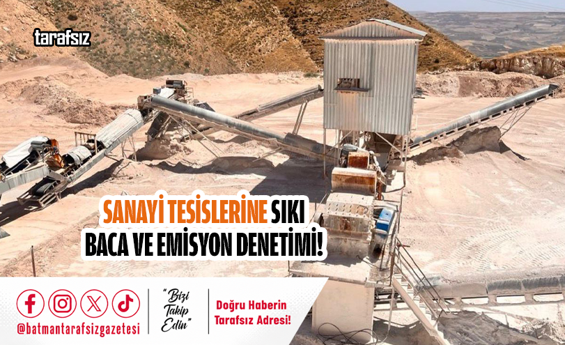 Sanayi Tesislerine Sıkı Baca ve Emisyon Denetimi!