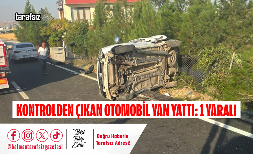 Kontrolden Çıkan Otomobil Yan Yattı: 1 Yaralı