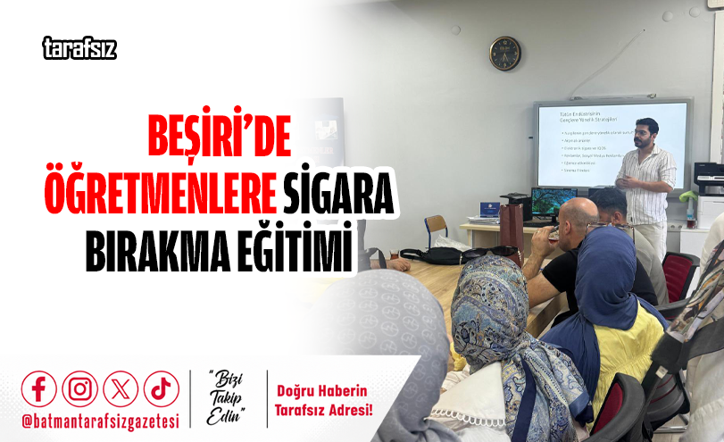 Beşiri’de Öğretmenlere Sigara Bırakma Eğitimi