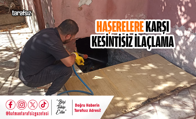 Haşerelere Karşı Kesintisiz İlaçlama