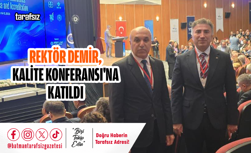 Rektör Demir, Kalite Konferansı’na Katıldı