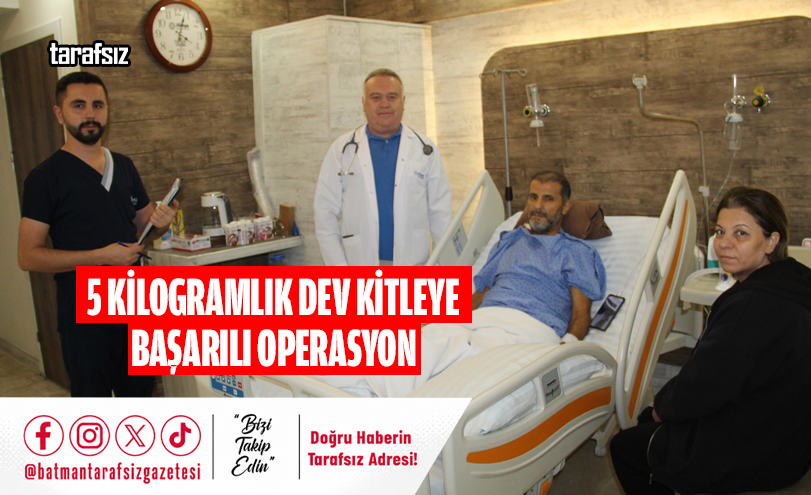 5 KİLOGRAMLIK DEV KİTLEYE BAŞARILI OPERASYON