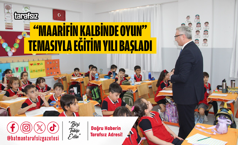 “MAARİFİN KALBİNDE OYUN” TEMASIYLA EĞİTİM YILI BAŞLADI