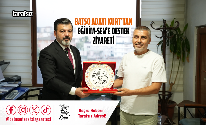 BATSO Adayı Kurt’tan Eğitim-Sen’e Destek Ziyareti