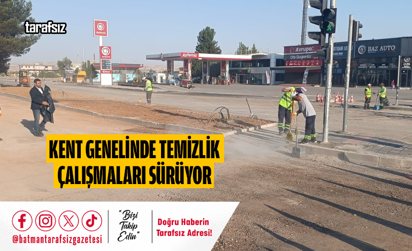 Kent Genelinde Temizlik Çalışmaları Sürüyor