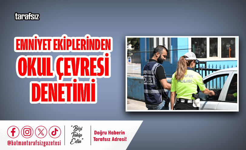 Emniyet Ekiplerinden Okul Çevresi Denetimi