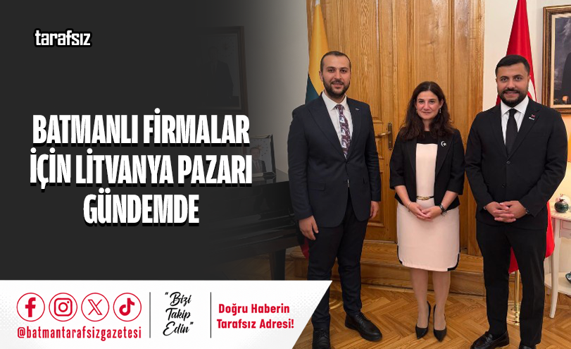 Batmanlı Firmalar İçin Litvanya Pazarı Gündemde
