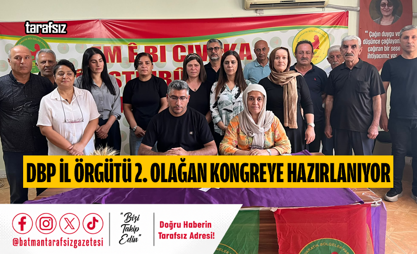 DBP İL ÖRGÜTÜ 2. OLAĞAN KONGREYE HAZIRLANIYOR