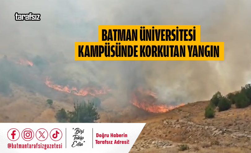 Batman Üniversitesi Kampüsünde Korkutan Yangın