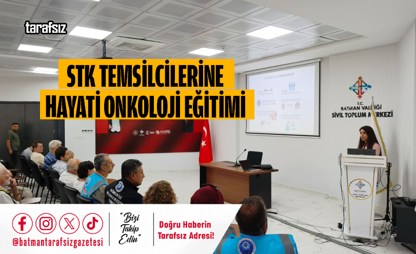 STK Temsilcilerine Hayati Onkoloji Eğitimi