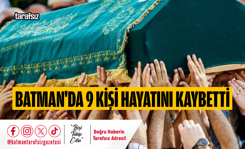 Batman’da 9 Kişi Hayatını Kaybetti
